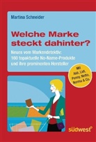 Martina Schneider - Welche Marke steckt dahinter? Neues vom Markendetektiv