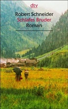 Robert Schneider - Schlafes Bruder