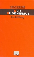 Ulrich Schneider - Einführung in den Buddhismus