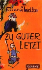 Elias Schneitter - Zu guter Letzt