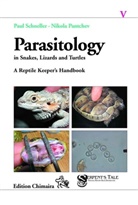Nikola Pantchev, Paul Schneller - Parasitology in Snakes, Lizards and Chelonians