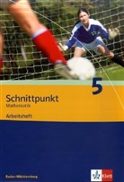 Matthias Dorn - Schnittpunkt Mathematik, Realschule Baden-Württemberg - 5: Schnittpunkt Mathematik 5. Ausgabe Baden-Württemberg