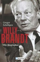 Gregor Schöllgen - Willy Brandt