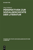 Jörg Schönert - Perspektiven zur Sozialgeschichte der Literatur