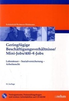Michael A. Hofmann, Peter Reimers, Wolfgang Schönfeld - Geringfügige Beschäftigungsverhältnisse, Mini-Jobs, 400-Euro-Jobs, m. CD-ROM