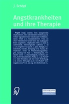 Josef Schöpf - Angstkrankheiten und ihre Therapie