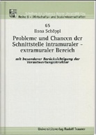 Ilona Schöppl - Probleme und Chancen der Schnittstelle intramuraler - extramuraler Bereich