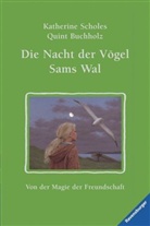 Katherine Scholes - Die Nacht der Vögel. Sams Wal