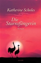 Katherine Scholes - Die Sturmfängerin