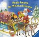 Rosemarie Künzler-Behncke, Ruth Scholte van Mast - Heute kommt der Weihnachtsmann