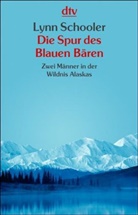 Lynn Schooler - Die Spur des Blauen Bären