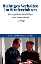 Carsten Schrank - Richtiges Verhalten im Strafverfahren