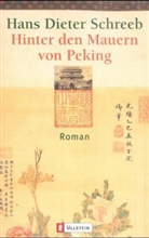 Hans D. Schreeb, Hans Dieter Schreeb - Hinter den Mauern von Peking
