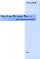 Horst Jentsch, Marlene Pohle - Schreiben Sie einen Text zu . . .: Schreiben Sie einen Text zu...