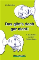 Ute Schreiber - Das gibt's doch gar nicht! / light