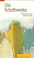Die Schrift (Die hebräische Bibel, Das Alte Testament), 4 Bde. - 4: Die Schriftwerke