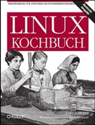 Carla Schroder - Linux Kochbuch