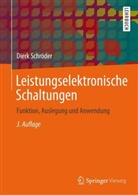 Dierk Schröder - Leistungselektronische Schaltungen