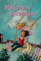 Christiane Gohl, Patricia Schröder, Milada Krautmann, Dorothea Tust - Mädchengeschichten