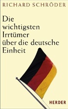 Richard Schröder - Die wichtigsten Irrtümer über die deutsche Einheit
