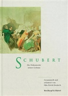 Otto E Deutsch, Otto Erich Deutsch, Franz Schubert, Peter Gülke - Schubert - Die Dokumente seines Lebens