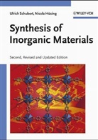 Nicola Hüsing, Ulrich Schubert - Synthesis of Inorganic Materials