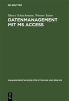 Werner Sanns, Marc Schuchmann, Marco Schuchmann - Datenmanagement mit MS ACCESS