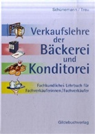 Claus Schünemann, Günter Treu - Verkaufslehre der Bäckerei und Konditorei