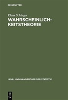 Klaus Schürger - Wahrscheinlichkeitstheorie