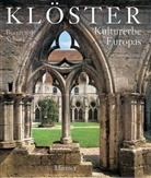 Bernhard Schütz - Klöster - Kulturerbe Europas