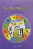 Wilfried Schütz - Das Menschenspiel