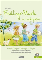 Karin Schuh, Silvia Katefidis, Schuh Verlag GmbH - Frühlings-Musik im Kindergarten (inkl. Lieder-CD), m. 1 Audio-CD