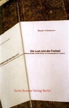 Maurice Schuhmann - Die Lust und die Freiheit