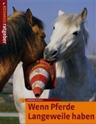 Barbara Schulz - Wenn Pferde Langeweile haben