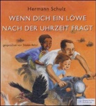 Hermann Schulz, Tristan Rehrl - Wenn dich ein Löwe nach der Uhrzeit fragt, 2 Audio-CDs (Audiolibro)