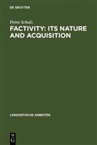 Petra Schulz - Factivity: Its Nature and Acquisition