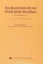 Klaus-Diete Ertler, Klaus-Dieter Ertler, Werner Helmich, Ulrich Schulz-Buschhaus, Klaus-Dieter Ertler, Klaus-Dieter  Helmich Ertler... - Das Rezensionswerk von Ulrich Schulz-Buschhaus