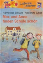 Hanneliese Schulze, Schulze H., Alexandra Junge - Max und Anna finden Schule schön
