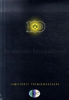 Gerd Kolbe, Dietrich Schulze-Marmeling - Ein Jahrhundert Borussia Dortmund 1909 bis 2009