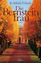 Jo Schulz-Vobach - Die Bernsteinfrau