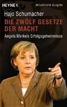 Hajo Schumacher - Die zwölf Gesetze der Macht