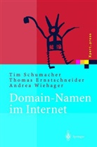 Thoma Ernstschneider, Thomas Ernstschneider, Ti Schumacher, Tim Schumacher, A Wiehager, Andrea Wiehager - Domain-Namen im Internet