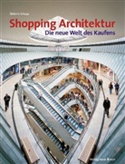 Stefanie Schupp - Shopping Architektur