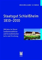 Maximiliane Schwab - Staatsgut Schleißheim 1810-2010