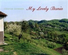Dragoslav Dedovic, Christian Schwager - My Lovely Bosnia