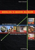 Robert Schwandl - Berlin S-Bahn Album