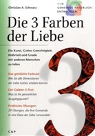 Christian A Schwarz, Christian A. Schwarz - Die 3 Farben der Liebe
