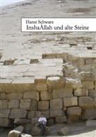 Hansi Schwarz - InshaÀllah und alte Steine