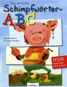 Schober, Michael Schober, Schwar, Regina Schwarz, Michael Schober - Das verrückte Schimpfwörter-ABC, Mini-Ausgabe