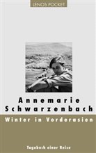 Annemarie Schwarzenbach - Winter in Vorderasien